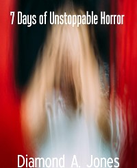 Cover 7 Days of Unstoppable Horror