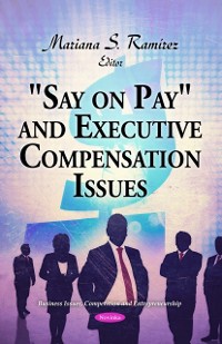 Cover &quote;Say on Pay&quote; and Executive Compensation Issues