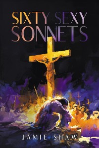 Cover Sixty Sexy Sonnets