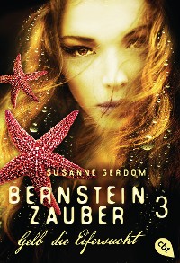 Cover Bernsteinzauber 03 - Gelb die Eifersucht