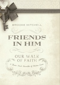 Cover Friends in Him (Our Walk of Faith)