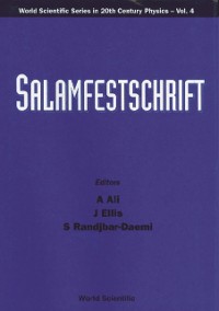 Cover Salamfestschrift - A Collection Of Talks From The Conference On Highlights Of Particle And Condensed Matter Physics