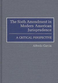 Cover Sixth Amendment in Modern American Jurisprudence