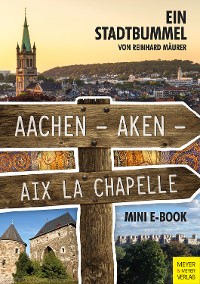 Cover Aachen – Aken – Aix la Chapelle – Mini-E-Book