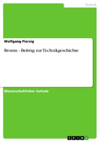 Cover Bronze - Beitrag zur Technikgeschichte