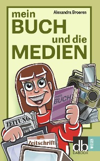 Cover Mein Buch und die Medien