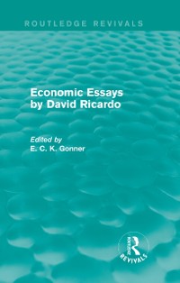 Cover Economic Essays by David Ricardo (Routledge Revivals)
