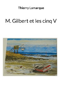 Cover M Gilbert et les cinq V
