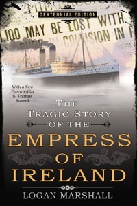 Cover Tragic Story of the Empress of Ireland