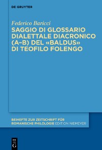 Cover Saggio di glossario dialettale diacronico (A–B) del «Baldus» di Teofilo Folengo