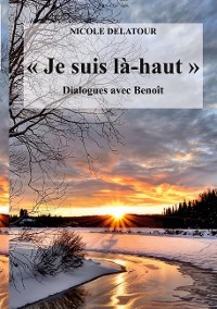 Cover "Je suis là-haut", Dialogues avec Benoît