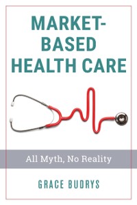 Cover Market-Based Health Care