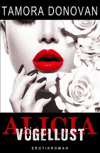 Cover Alicia - Vögellust