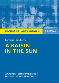 Cover A Raisin in the Sun von L. Hansberry -  Textanalyse und Interpretation.
