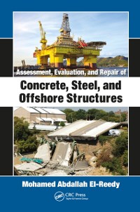 Cover Assessment, Evaluation, and Repair of Concrete, Steel, and Offshore Structures