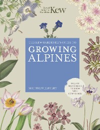 Cover Kew Gardener's Guide to Growing Alpines