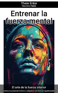 Cover Entrenar la fuerza mental