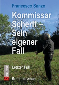 Cover Kommissar Scherff - Sein eigener Fall