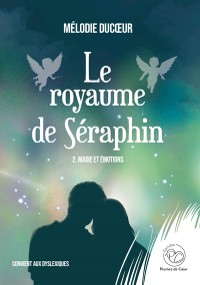 Cover Le royaume de Séraphin - Tome 2