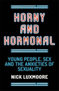 Cover Horny and Hormonal