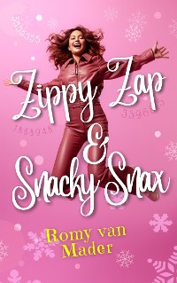 Cover Zippy Zap & Snacky Snax