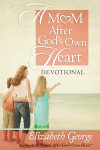 Cover Mom After God's Own Heart Devotional