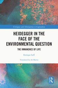 Cover Heidegger in the Face of the Environmental Question