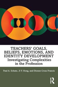 Cover Teachers’ Goals, Beliefs, Emotions, and Identity Development