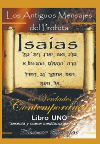Cover Los Antiguos Mensajes Del Profeta Isaías En Verdades Contemporáneas