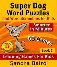 Cover Super Dog Word Puzzles and Word Scrambles
