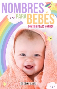 Cover Nombres Para Bebés Con Significado Y Origen