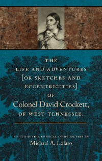 Cover A Narrative of the Life of David Crockett of the State of Tennessee