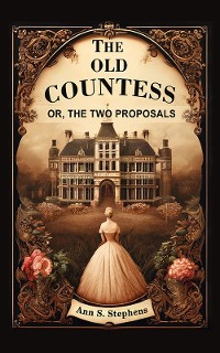 Cover The Old Countess Or, The Two Proposals