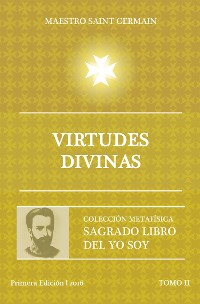Cover Virtudes Divinas - Tomo II Sagrado libro del Yo Soy