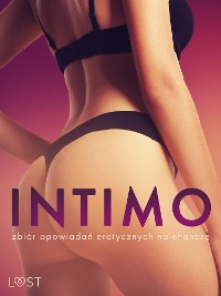 Cover Intimo: zbiór opowiadań erotycznych na chandrę