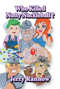 Cover Who Killed Nutty Nuckleball?