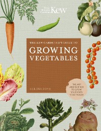Cover The Kew Gardener's Guide to Growing Vegetables