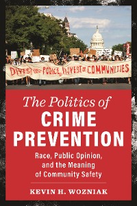 Cover The Politics of Crime Prevention