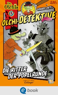 Cover Olchi-Detektive 17. Die Ritter der Popelrunde