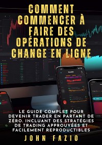 Cover Comment commencer à faire des opérations de change en ligne