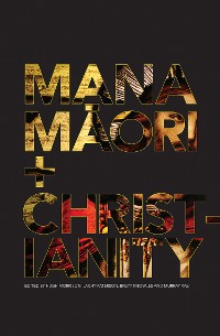 Cover Mana Maori and Christianity