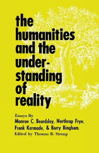 Cover The Humanities and the Understanding of Reality