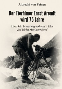 Cover Der Tierfilmer Ernst Arendt wird 75 Jahre
