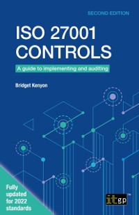 Cover ISO 27001 Controls - A guide to implementing and auditing, Second edition