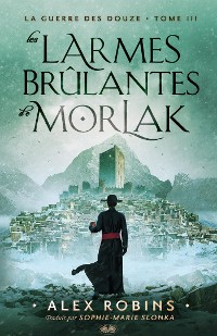 Cover Les Larmes Brûlantes De Morlak