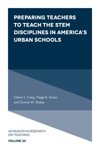 Cover Preparing Teachers to Teach the STEM Disciplines in America's Urban Schools