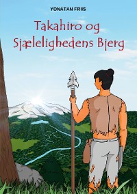 Cover Takahiro og Sjælelighedens Bjerg