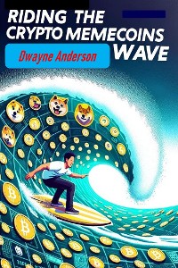 Cover Riding the Crypto Memecoins Wave