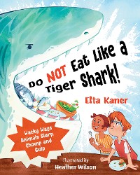 Cover Do NOT Eat Like a Tiger Shark!