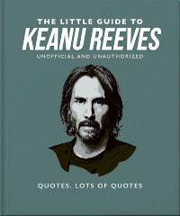 Cover The Little Guide to Keanu Reeves